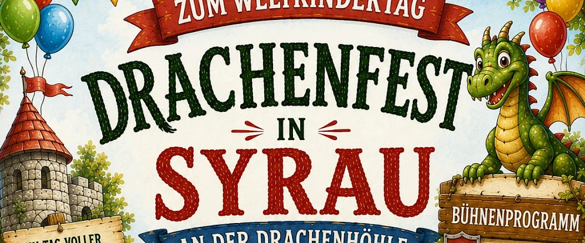Zum Weltkindertag - Drachenfest an der Drachenhöhle Syrau