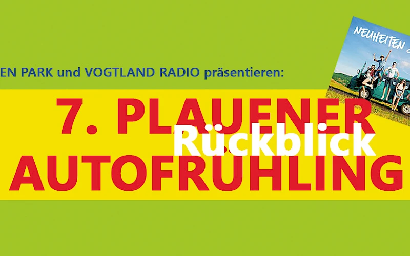 Rückblick 7. PLAUENER AUTOFRÜHLING